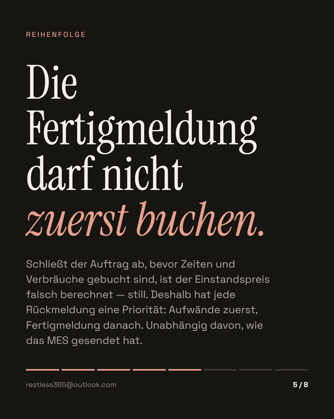 Die Fertigmeldung darf nicht zuerst buchen