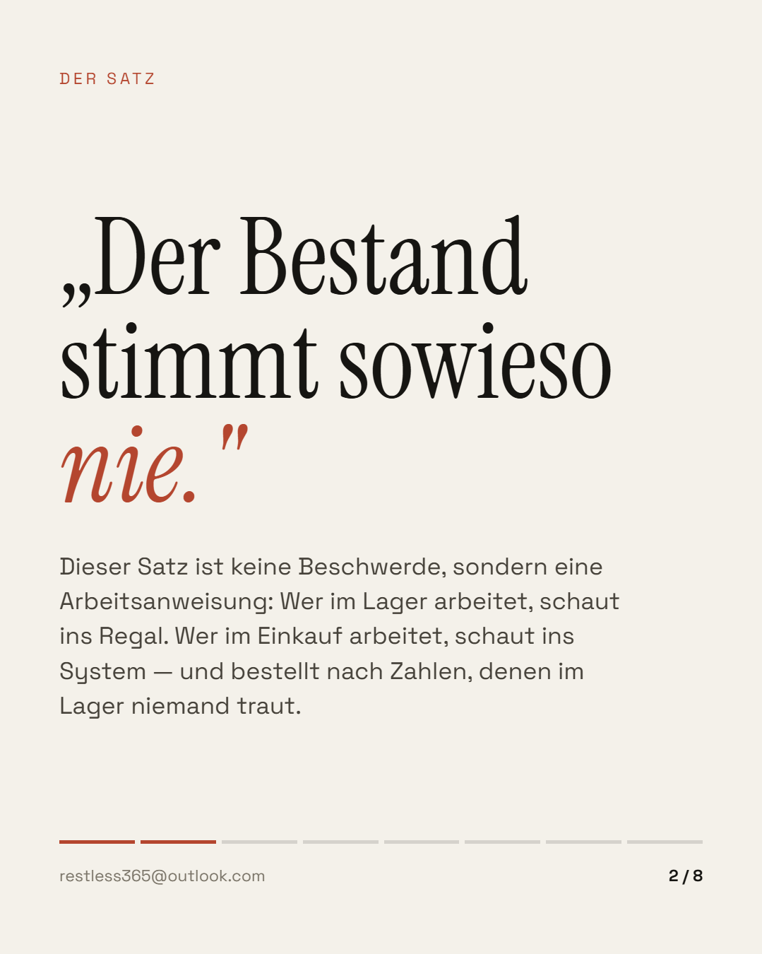 Der Bestand stimmt sowieso nie