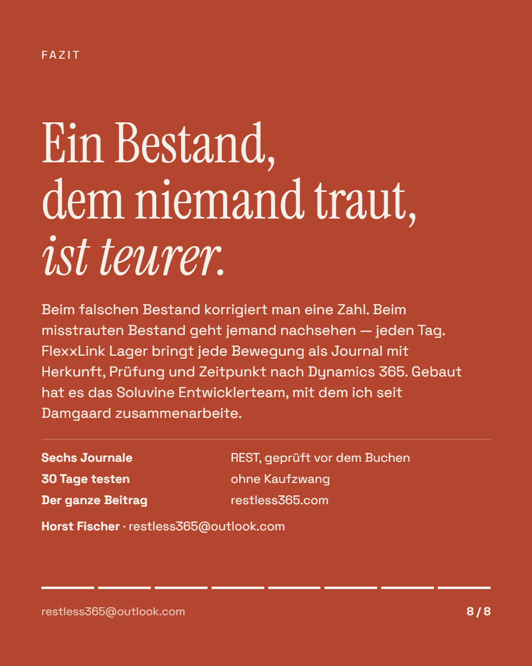 Fazit: Ein Bestand, dem niemand traut, ist teurer