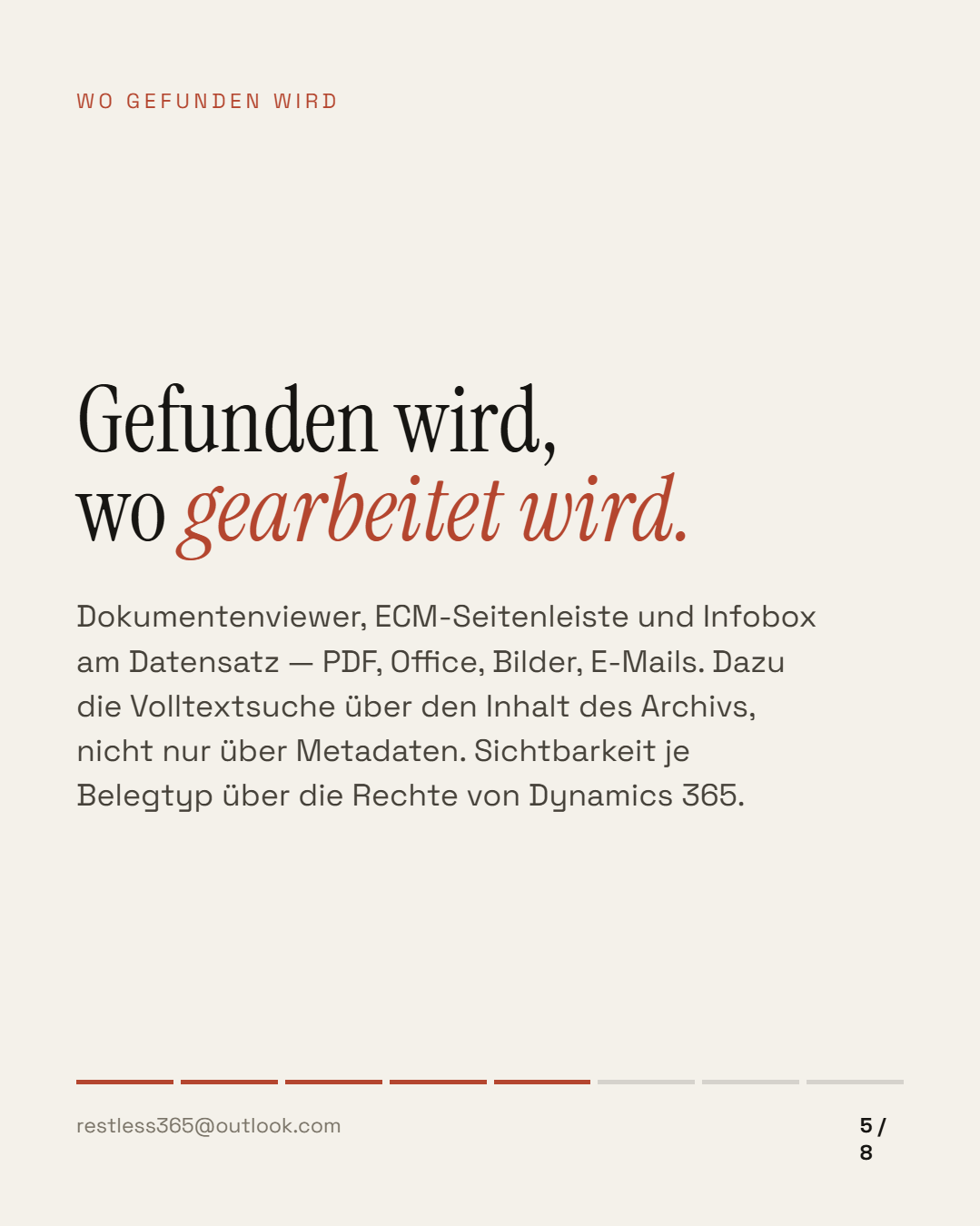 Gefunden wird, wo gearbeitet wird