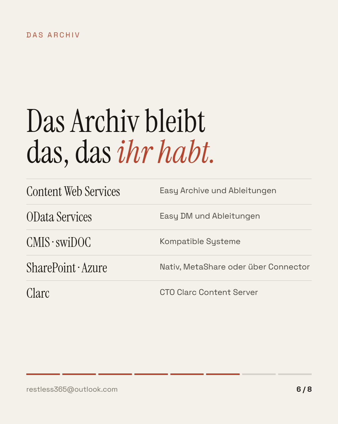 Das Archiv bleibt das, das ihr habt